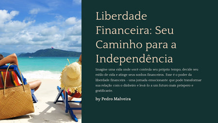 Liberdade  Financeira: Seu  Caminho para a  Independência